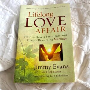 Lifelong love affair marriage book by Jimmy Evans. SoftBack
